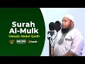 Ustadz Abdul Qodir - Surah Al Mulk - Juz 29