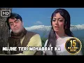 Download Lagu Mujhe Teri Mohabbat Ka | Rajendra Kumar Hit Songs | Mohd Rafi Hit Songs | Aap Aye Bahaar Ayee Songs
