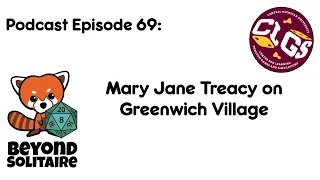 Beyond Solitaire Podcast 69 Mary Jane Treacy on Greenwich Village 1913