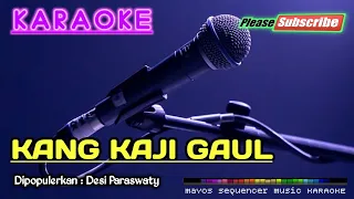 Download KANG KAJI GAUL -Desi Paraswaty- KARAOKE MP3