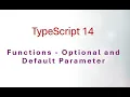 14 TypeScript Functions Part3 Optional Default Parameters - Simplify Your Functions