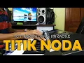 TITIK NODA D'LLOYD versi POP KERONCONG KARAOKE