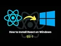 How to Install ReactJS on Windows 2025 Complete React Setup Guide in Hindi for Beginners