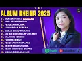 Download Lagu GORESAN CINTA - RHEINA FULL ALBUM TERPOPULER 2025 | ANDAI TAK BERPISAH | LAGU MELAYU TERBARU 2025