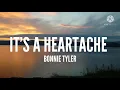 Download Lagu Bonnie Tyler-It's A Heartache (Lyrics)