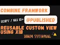 Combine Framework Swift Reusable view using Xib Access events xib class to ViewController