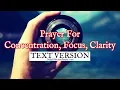 Prayer For Concentration Focus Clarity Text Version - No Sound