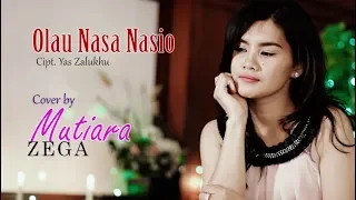 Download Mutiara Zega - Olau Nasa Nasio (Cover) MP3