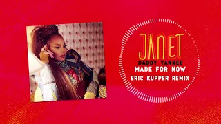 janet jackson x daddy yankee made for now eric kupper remix official audio 