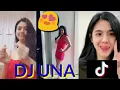 Kumpulan TIK TOK || Dj UNA,Bikin Pangling😍😍😍