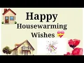 House Warming Wishes Congratulation Messages for New House New House Wishes New Home Wishes