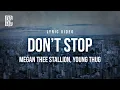 Download Lagu Megan Thee Stallion feat. Young Thug - Don't Stop | Lyrics