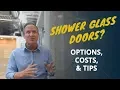Shower Glass Doors Options Costs Tips