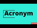Acronym One Word Definition What is Acronym