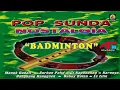 Download Lagu Pop Sunda Nostalgia - Badminton (Karaoke)