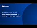 How to connect to any API via Bubble s API Connector no Auth API Connector Tutorial