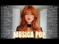 Lagu Músicas Pop em Inglês Mais Tocadas 2025 🟢 Top 100 Músicas Acústicas Pop Internacionais 2025