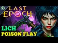 Season 4 Ready CRAZY Poison Flay Lich 1000 Corruption Last Epoch - Build guide