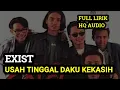 Download Lagu USAH TINGGAL DAKU KEKASIH | EXIST | SLOW ROCK MALAYSIA TERBAIK TAHUN 90 AN LIRIK