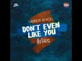 Don't Even Like You (Jonasu Remix)