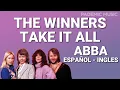 Download Lagu ABBA - The winner take it all (Letra Español - Ingles)