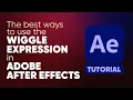 Best Ways to Use the Wiggle Expression in After Effects Tutorial