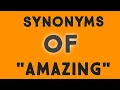 Learn 10 synonyms of Amazing Similar words for Amazing