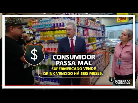 Download MP3 CONSUMIDOR PASSA MAL - SUPERMERCADO VENDE DRINK VENCIDO HÁ SEIS MESES.