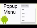 Popup Menu - Android Studio Tutorial