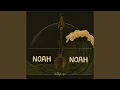Lagu Noah, Noah