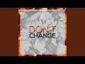 Download Lagu Don't Change