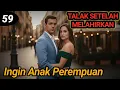 Lagu Bab 59. Ingin Anak Perempuan