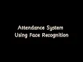 Face Recognition Attendance System Python OpenCV Real-Time Recognition