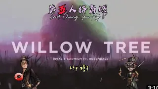 Download 〔東城〕求生混剪 Willow Tree  柳樹 Rival x Cadmium  ＜＜感受三分鐘的視覺享受＞＞ MP3