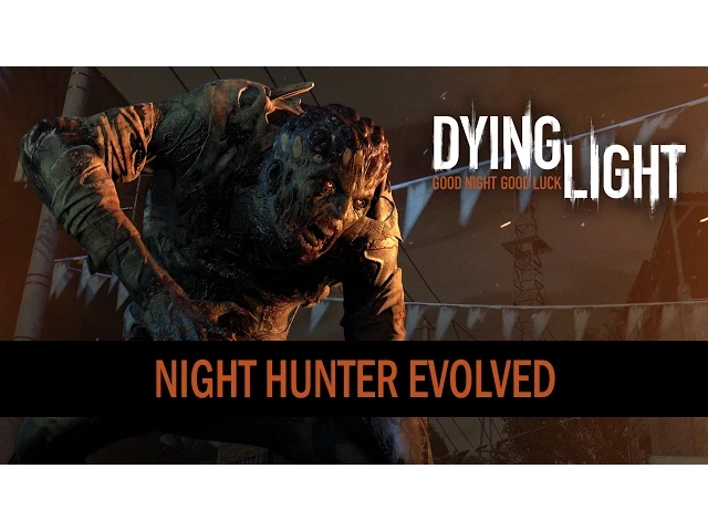 Dying Light – Night Hunter Evolved