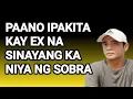 Download Lagu Paano Ipakita Kay EX Na Sinayang Ka Niya Ng Sobra