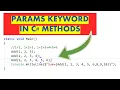 Understanding and Using the Params Keyword in C