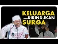 Download Lagu Ustad Das'ad Latif  - keluarga yang dirindukan surga