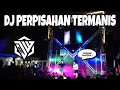 Download Lagu DJ PERPISAHAN TERMANIS - COCOK BUAT YANG LAGI GALAU  #djwareg