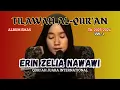 Download Lagu ALBUM EMAS ERIN ZELIA NAWAWI Vol. 1 #tilawahmerdu #tilawatequran #islamicquotes #motivation