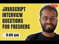 JavaScript Interview Questions for Freshers Live - part 1