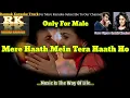 Download Lagu Mere Haath Mein Tera Haath Ho Karaoke With Lyrics || Only For Male || Sonu Nigam \u0026 Sunidhi Chauhan.