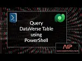 Query DataVerse table using PowerShell