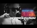 Download Lagu Projector Band - Akhirnya ku tahu (LIVE) #AkustikaSuria
