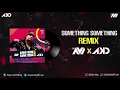 Download Lagu Something Something Remix | AKD X AVI | Mika Singh | Pop Chart Blaster