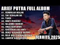 Download Lagu ARIEF PUTRA FULL ALBUM 2024 - REMBULAN MALAM TAK SEDALAM INI - TERPOPULER TANPA IKLAN