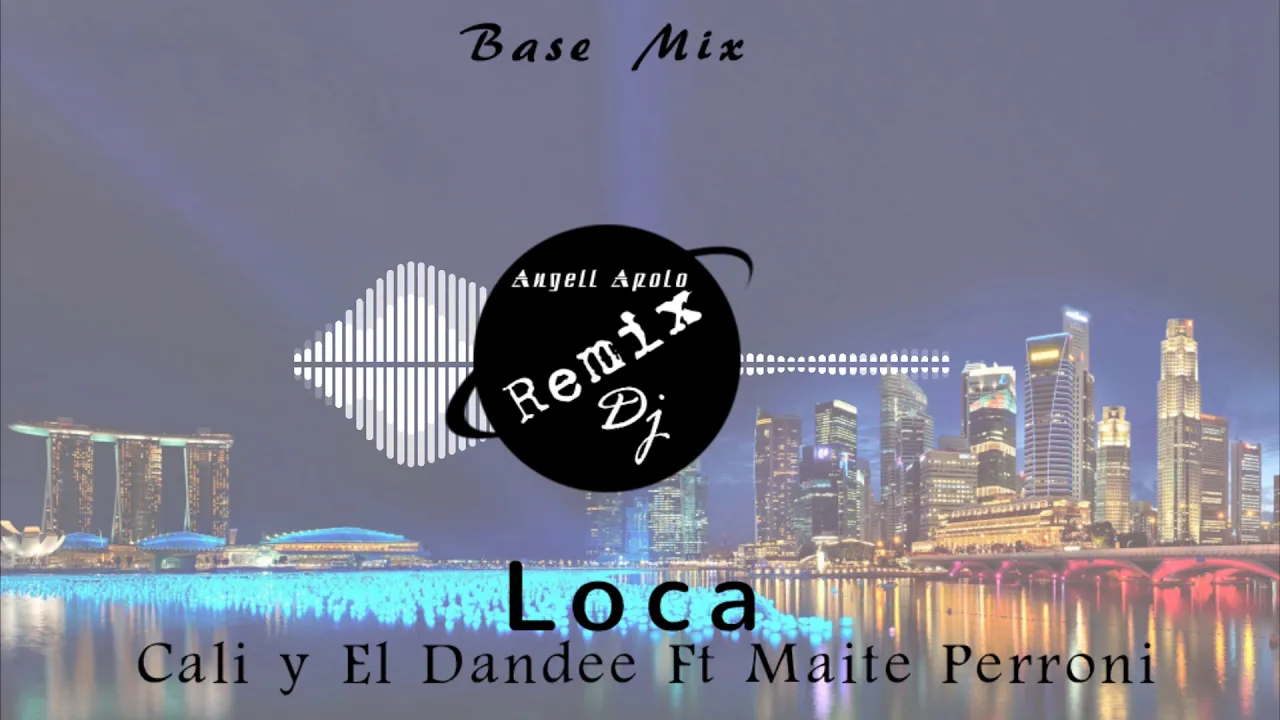 Cali y El Dandee Ft Maite Perroni - Loca Remix Angell Apolo