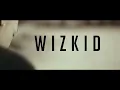 Wizkid - Ojuelegba (music video)