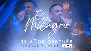 Download Marcos Yaroide - El Milagro - 15 Años Después (Live) MP3