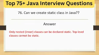 Top 75 Tricky Java Interview Questions - Can we create static class in Java